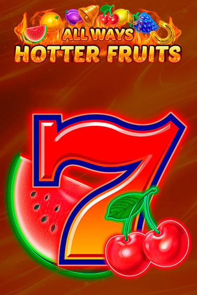 Allways Hotter Fruits
